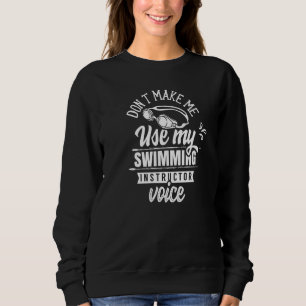 Sudadera No me hagas usar mi voz de instructor de natación 