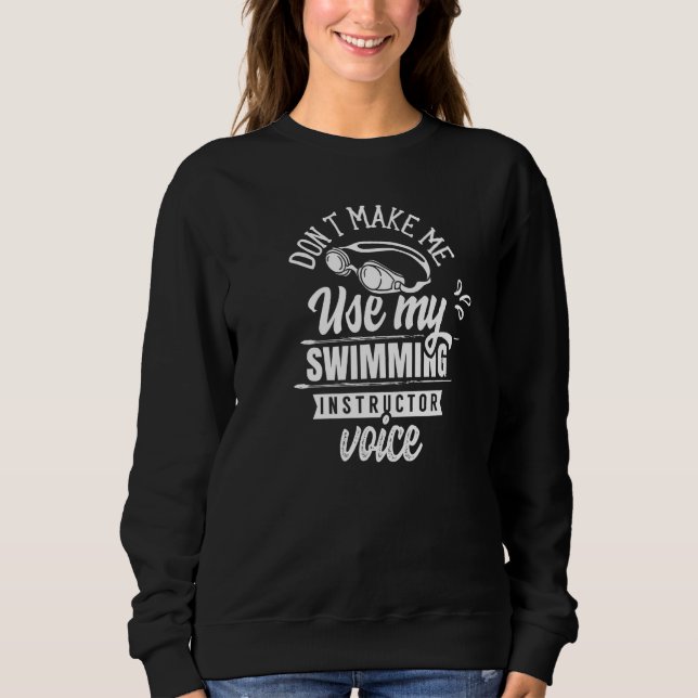 Sudadera No me hagas usar mi voz de instructor de natación  (Anverso)