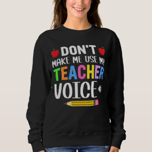 Sudadera No me hagas usar mi voz de profesor
