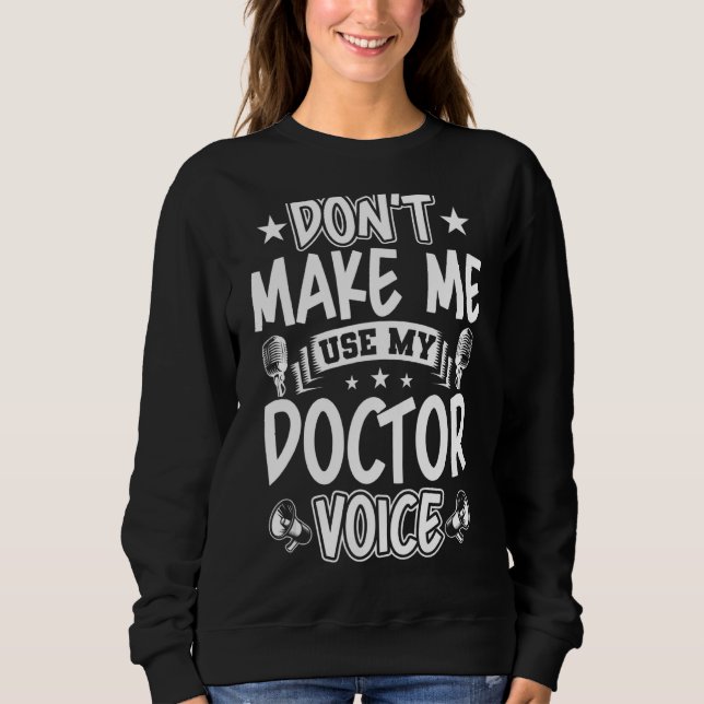 Sudadera No me hagas usar mi voz Médica (Anverso)
