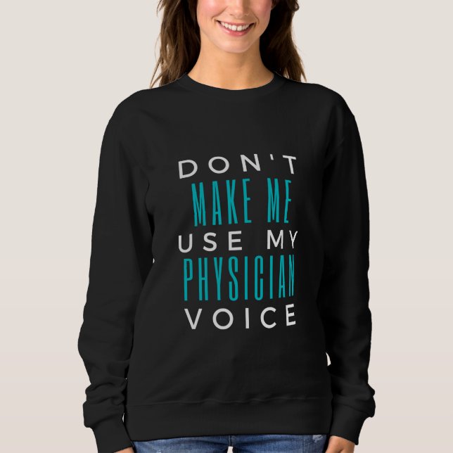 Sudadera No me hagas usar mi voz médica (Anverso)