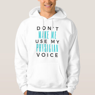 Sudadera No me hagas usar mi voz médica 2