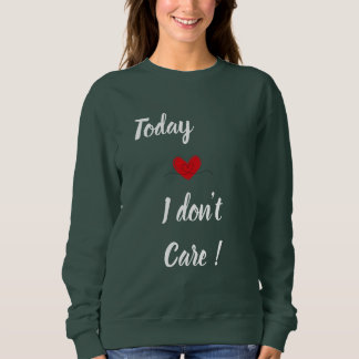 Sudadera No me importa - el día de la madre