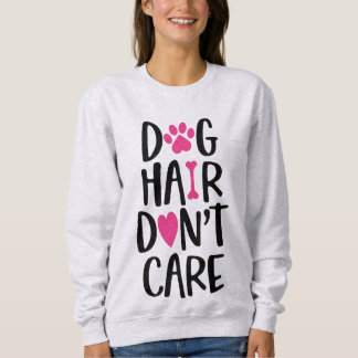 Sudadera No me importa el pelo de perro