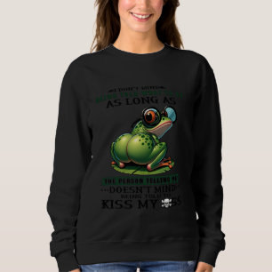 Sudadera No me importa que me digan qué hacer mientras el