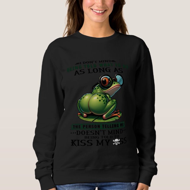 Sudadera No me importa que me digan qué hacer mientras el (Anverso)