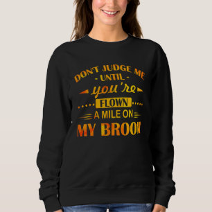 Sudadera No me juzgues hasta que hayas volado una milla en 