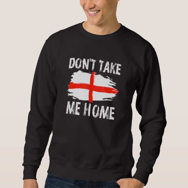 Sudadera No me lleven a casa Inglaterra (Anverso)
