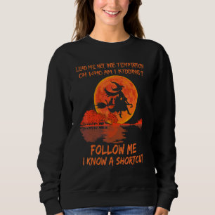 Sudadera No me lleves a la tentación Oh quién soy yo bromea