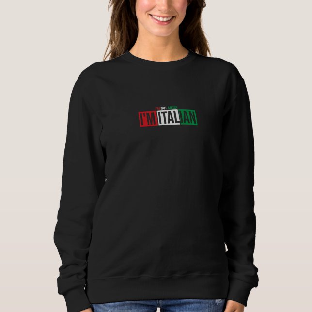 Sudadera No me molesta que sea la bandera italiana de Itali (Anverso)