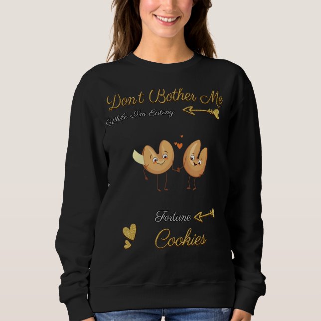 Sudadera No me molestes Estoy comiendo galletas (Anverso)