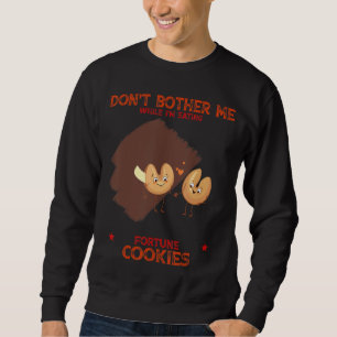 Sudadera No me molestes Estoy comiendo galletas gráficas