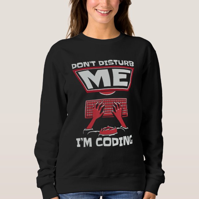 Sudadera No me molestes estoy programando software Full Sta (Anverso)