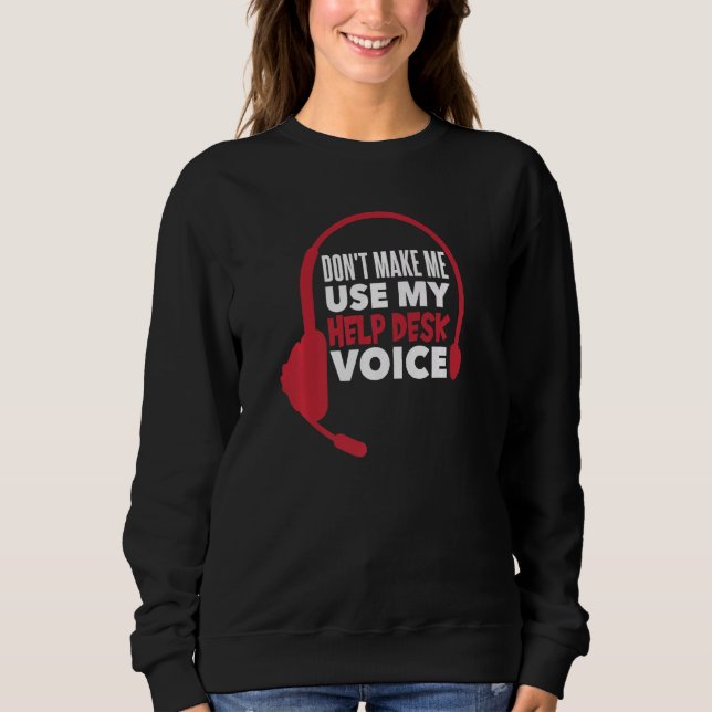 Sudadera No me obligue a usar mi servicio de ayuda Voz 1 (Anverso)