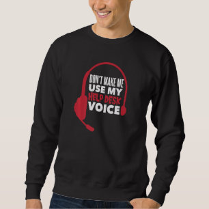 Sudadera No me obligue a usar mi servicio de ayuda Voz 1