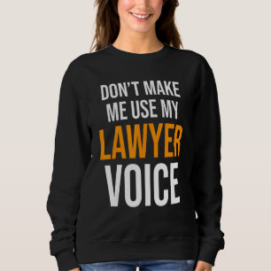Sudadera No me obliguen a usar mi ley de abogados defensore