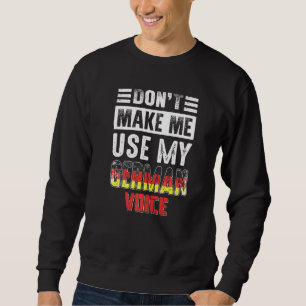 Sudadera No me obliguen a usar mi voz alemana
