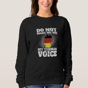 Sudadera No me obliguen a usar mi voz alemana divertida G