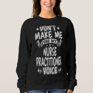 Sudadera No me obligues a usar mi voz profesional de enferm