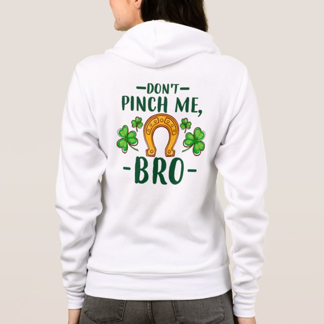 Sudadera No me Pellizques Hermano Diseño del Día de San Pat (Reverso)