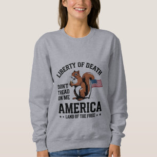 Sudadera No me pisotees ardilla libertad justicia