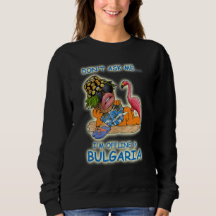 Sudadera No me preguntes si estoy fuera de línea en Bulgari