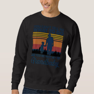 Sudadera No me puedes decir qué hacer, no eres mi abuelo