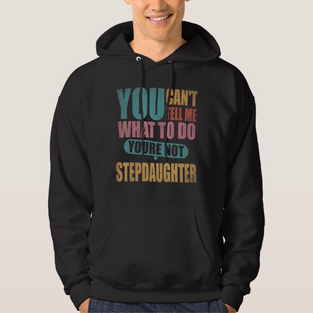 Sudadera No me puedes decir qué hacer, no eres mi hilo (Anverso)