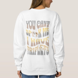 Sudadera No me puedes hablar, tengo trillizos