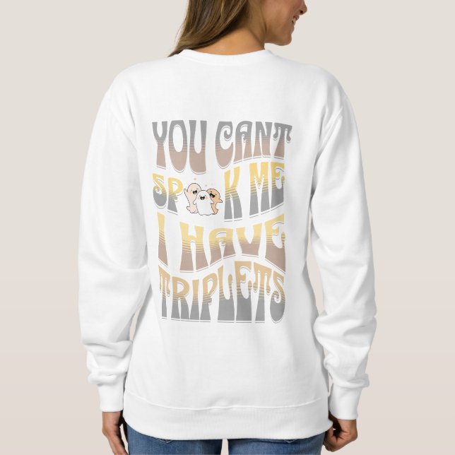Sudadera No me puedes hablar, tengo trillizos (Reverso)