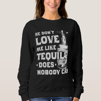 Sudadera No me quiere como Tequila no puede cinco