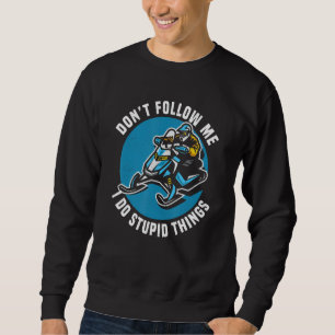 Sudadera No me sigas hago cosas estúpidas nieve motriz