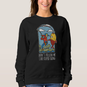Sudadera No me sigas hago cosas estúpidas pescador humo