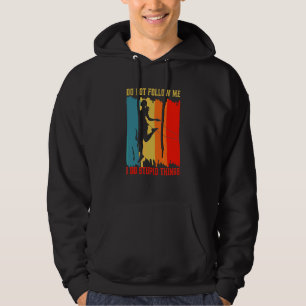 Sudadera No Me Sigas Hago Cosas Estúpidas Saltando Brincand