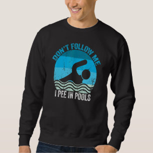 Sudadera No me sigas Pee en piscinas Nadando