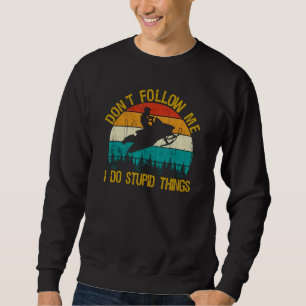 Sudadera No me sigas - Snowmobile diverny Saying Motor Sl