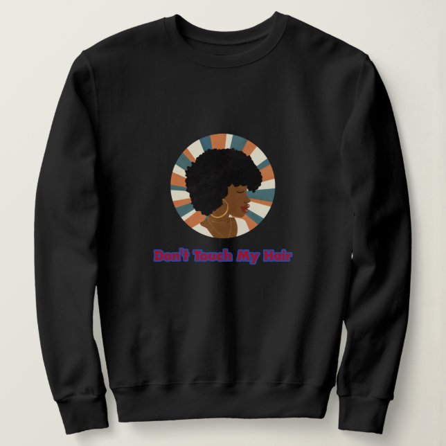 Sudadera No me toques el pelo (Anverso del diseño)