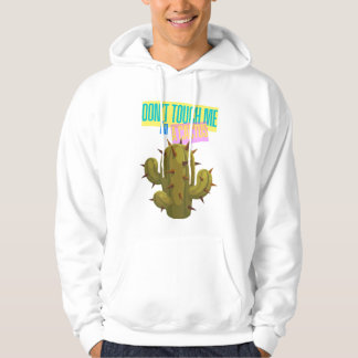 Sudadera No Me Toques, Soy Un Cactus
