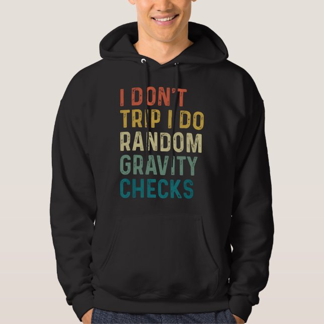 Sudadera No Me Tropiezo Hago Comprobaciones Aleatorias de G (Anverso)