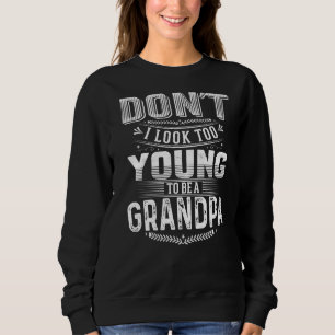 Sudadera No me veo muy joven para ser una cita del abuelo 2