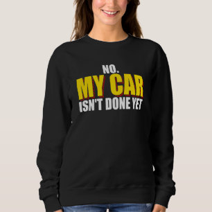 Sudadera No Mi Coche No Está Listo Todavía Herramientas Mec