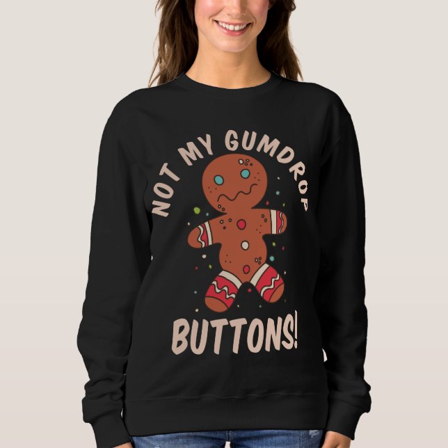 Sudadera No mis botones de Gumdrop Gingerbread Man Navidade (Anverso)