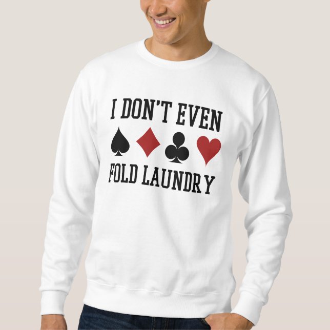 Sudadera No moldees a la lavandería Gratis Cartas Graciosas (Anverso)