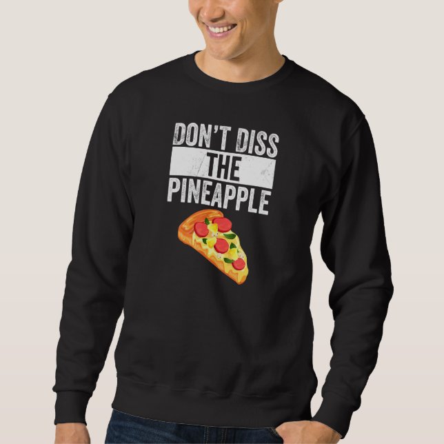 Sudadera No moleste a la pizza de piña (Anverso)