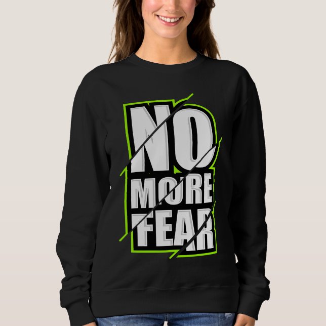 Sudadera No More Fear Gym Motivation Workout Quote (Anverso)