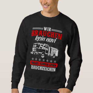 Sudadera No Necesitamos Fuego De Bomberos De La Brigada De 