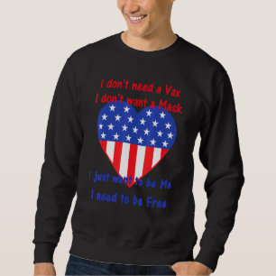Sudadera No Necesitas Un Vax No Quieres Una Máscara Que Qui