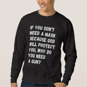 Sudadera No Necesitas Una Máscara Porque Dios Te Proteja Pe