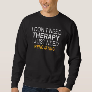 Sudadera No necesito renovar la terapia