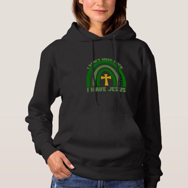 Sudadera No necesito suerte, tengo a Jesús (Anverso)